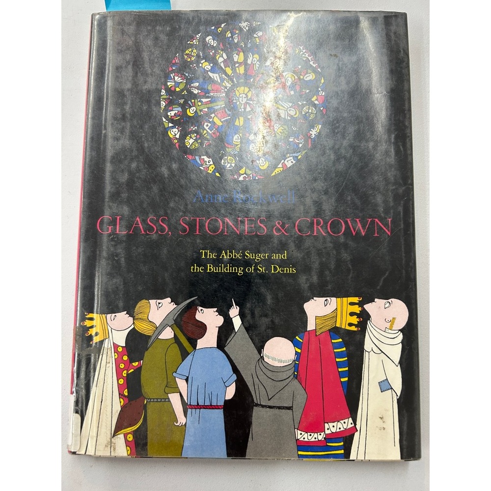 Glass Stones & Crown Anne Rockwell 1968 First Edition St Denis History